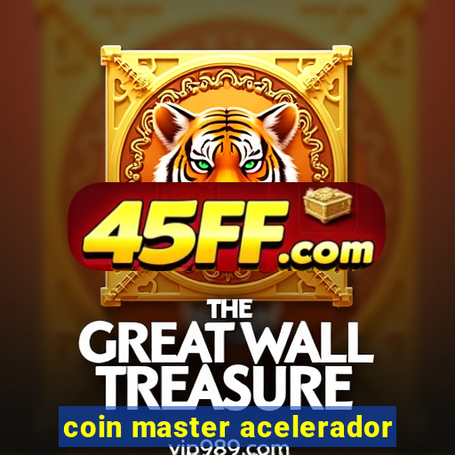 coin master acelerador